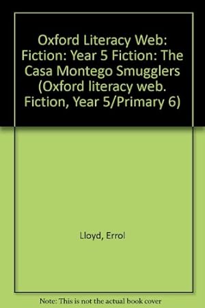 Bild des Verkufers fr Oxford Literacy Web: Fiction: Year 5 Fiction: The Casa Montego Smugglers zum Verkauf von WeBuyBooks