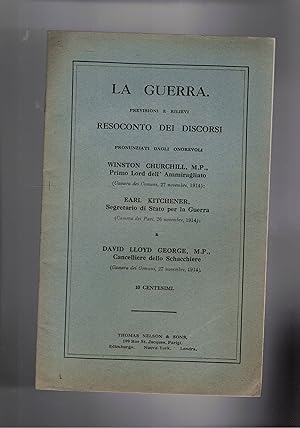 Seller image for La guerra. Previsioni e rilievi nei discorsi pronunziati dagli onorevoli nel 1914. for sale by Libreria Gull