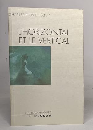 Image du vendeur pour L'horizontal et le vertical: Le gographe entre le pass et le devenir de la plante mis en vente par crealivres