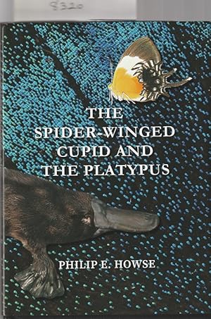 Seller image for The Spider-Winged Cupid and the Platypus. for sale by The Sanctuary Bookshop.