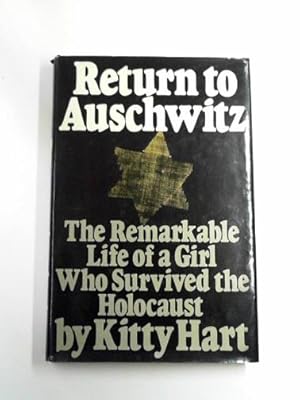 Seller image for Return to Auschwitz: the remarkable story of a girl who survived the Holocaust for sale by Cotswold Internet Books