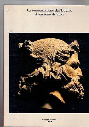 Seller image for La romanizzazione dell'Etruria: il territorio di Vulci. for sale by Libreria Gull