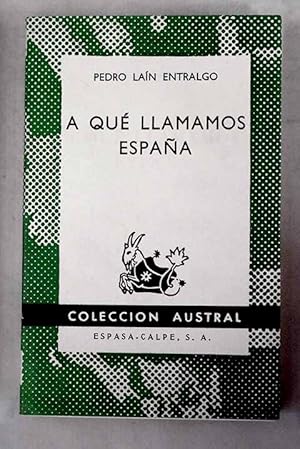 Imagen del vendedor de A qu llamamos Espaa a la venta por Alcan Libros