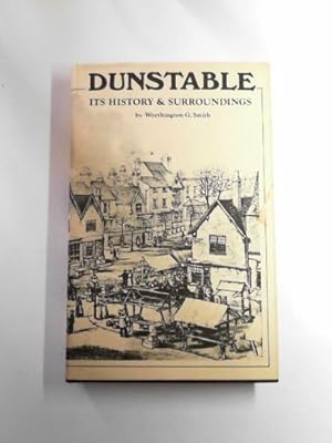 Bild des Verkufers fr Dunstable: its history and surroundings zum Verkauf von Cotswold Internet Books