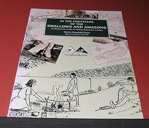 Seller image for In the Footsteps of the Swallows and amazons; 19 Illustrated walks in Arthur Ransomes country. for sale by powellbooks Somerset UK.