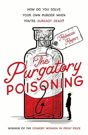 Seller image for The Purgatory Poisoning: An utterly gripping crime mystery from the winner of the Comedy Women in Print Prize for 2023! for sale by WeBuyBooks 2
