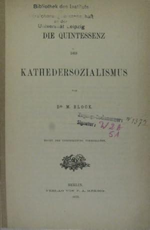 Imagen del vendedor de Die Quintessenz des Kathedersocialismus von M. Block. a la venta por Rotes Antiquariat