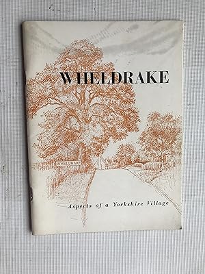 Wheldrake: Aspects of a Yorkshire Village