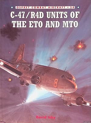 Bild des Verkufers fr C-47/R4D Units of the ETO and MTO zum Verkauf von Klondyke