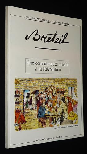 Imagen del vendedor de Breteil : Une communaut rurale  la Rvolution a la venta por Abraxas-libris