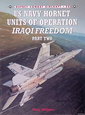 Bild des Verkufers fr US Navy Hornet Units of Operation Iraqi Freedom: Part Two zum Verkauf von Klondyke