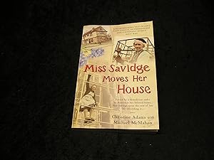 Miss Savidge moves her house