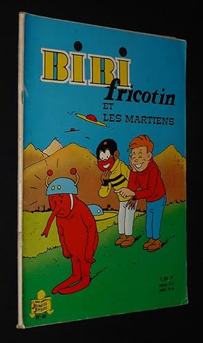 Seller image for Bibi Fricotin, n46 : Bibi Fricotin et les martiens (Les Beaux Albums de la Jeunesse Joyeuse) for sale by Abraxas-libris