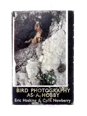 Seller image for Bird Photography As A Hobby for sale by World of Rare Books