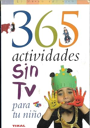 Seller image for 365 Actividades Sin Tv Para Tu Nio (El Mundo Del Nio) for sale by Papel y Letras