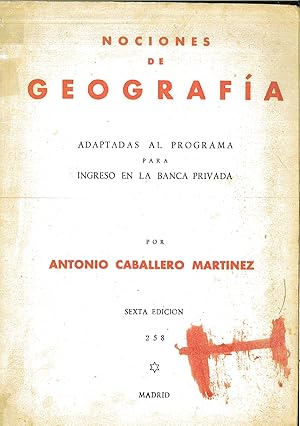 Imagen del vendedor de NOCIONES DE GEOGRAFA. ADAPTADAS AL PROGRAMA PARA INGRESO EN LA BANCA PRIVADA a la venta por Papel y Letras