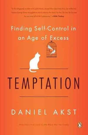 Seller image for Temptation : Finding Self-Control in an Age of Excess for sale by GreatBookPricesUK