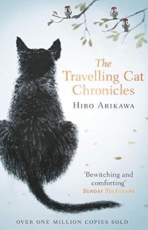 Bild des Verkäufers für The Travelling Cat Chronicles: The uplifting million-copy bestselling Japanese translated story zum Verkauf von WeBuyBooks