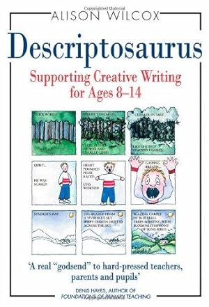 Imagen del vendedor de Descriptosaurus: Supporting Creative Writing for Ages 8-14 (Hardcover) a la venta por WeBuyBooks