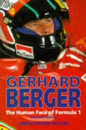 Bild des Verkufers fr Gerhard Berger: The Human Face of Formula 1 zum Verkauf von WeBuyBooks