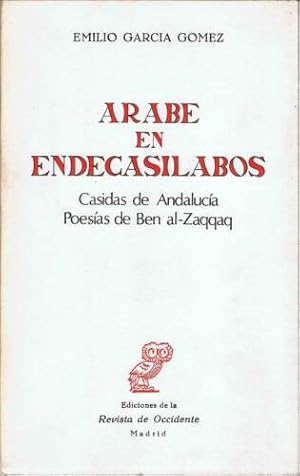 Imagen del vendedor de RABE EN ENDECASLABOS. CASIDAS DE ANDALUCA. POESAS DE BEN AL- ZAQQAQ a la venta por Ababol libros y regalos