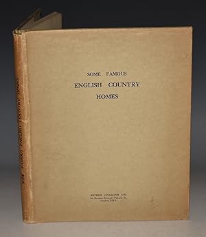 Some Famous English Country Homes From the Time of Henry VIII to The Regency.