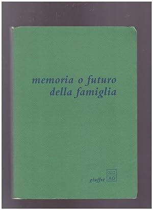 Immagine del venditore per memoria o futuro della famiglia venduto da librisaggi