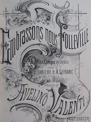 VALENTI Avelino Embrassons-nous Folleville Dédicace Chant Piano 1879