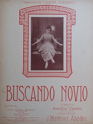 MARTINEZ ABADES J. Buscando Novio Chant Piano 1918