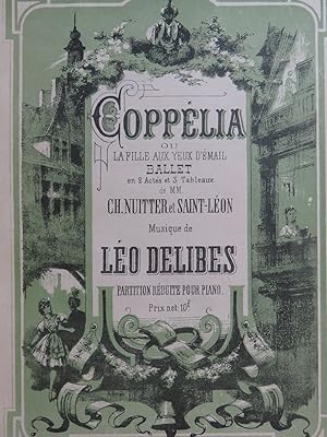 DELIBES Léo Coppélia Ballet Piano ca1894