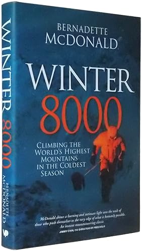 Winter 8000. Climbing the World's Highest Mountains in the Coldest Season.