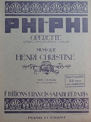 CHRISTINÉ Henri Phi-Phi Opérette Piano Chant 1919