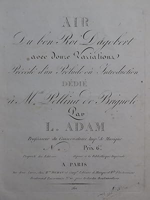 ADAM Louis Air du Bon Roi Dagobert Variations Piano ca1810