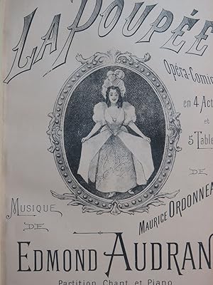 AUDRAN Edmond La Poupée Opéra Chant Piano 1896