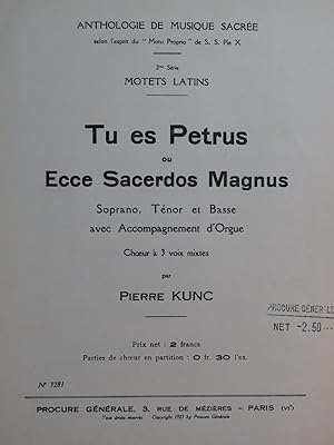 KUNC Pierre Tu es Petrus ou Ecce Sacerdos Magnus Chant Orgue