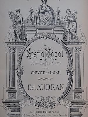 AUDRAN Edmond Le Grand Mogol Opéra Piano Chant ca1885