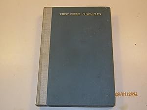 Seller image for FIRST CHURCH CHRONICLES 1815-1915 for sale by Albion Bookstore