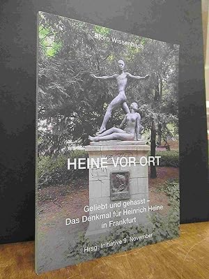 Imagen del vendedor de Heine vor Ort - Geliebt und gehasst - Das Denkmal fr Heinrich Heine in Frankfurt, a la venta por Antiquariat Orban & Streu GbR