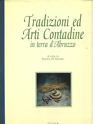 Image du vendeur pour Tradizioni ed Arti Contadine mis en vente par Librodifaccia