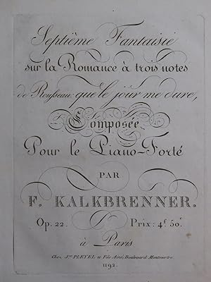 KALKBRENNER Frédéric Fantaisie No 7 Que le Jour me dure op 22 Piano ca1815