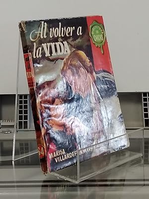 Seller image for Al volver a la vida (primera edicin) for sale by Librera Dilogo