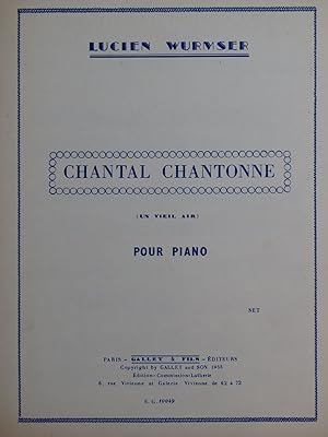 WURMSER Lucien Chantal Chantonne Piano 1955