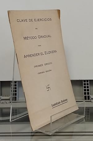Bild des Verkufers fr (tercera edicin, de 1931) Clave de ejercicios del mtodo gradual para aprender el Euzkera. Primer grado zum Verkauf von Librera Dilogo