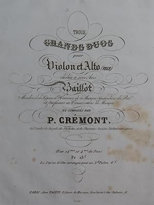 CRÉMONT Pierre Trois Grands Duos op 14 Dédicace Violon Alto ou 2e Violons ca1830