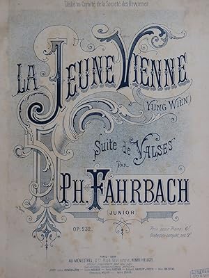 Seller image for FAHRBACH Philippe La Jeune Vienne op 232 Piano 1886 for sale by partitions-anciennes