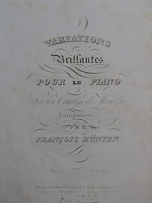 HÜNTEN François Variations Brillantes op 41 Meyerbeer Piano ca1830