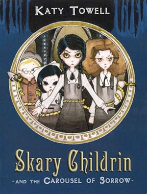 Immagine del venditore per Skary Childrin and the Carousel of Sorrow venduto da GreatBookPricesUK