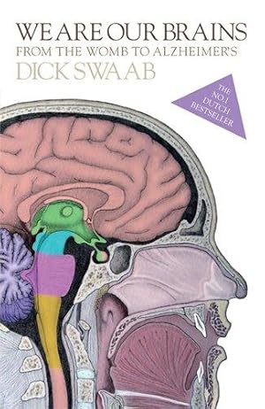 Immagine del venditore per We Are Our Brains: From the Womb to Alzheimer's venduto da WeBuyBooks