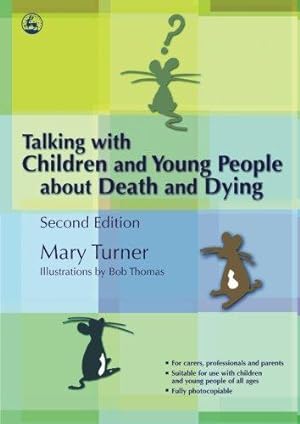 Bild des Verkufers fr Talking with Children and Young People about Death and Dying: Second Edition zum Verkauf von WeBuyBooks