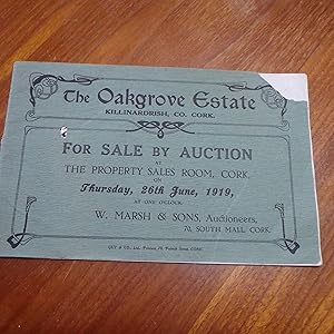 The Oakgrove Estate, Killinardrish, Co.Cork - Auction Sale Catalogue with illustrations 1919